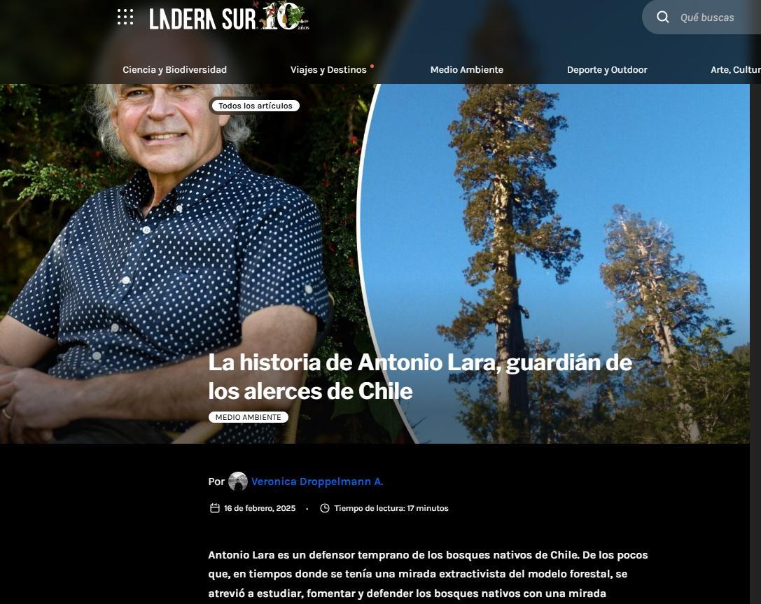 La historia de Antonio Lara, guardián de los alerces de Chile