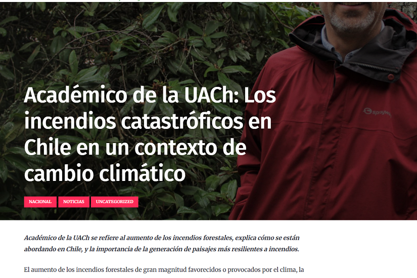 Académico de la UACh: Los incendios catastróficos en Chile en un contexto de cambio climático