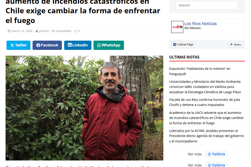 Académico de la UACh advierte que el aumento de incendios catastróficos en Chile exige cambiar la forma de enfrentar el fuego